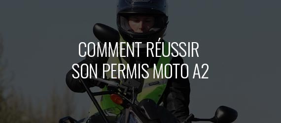 guide d'achat - Comment réussir le permis moto A2 ? 